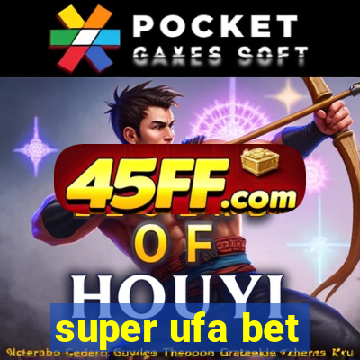 super ufa bet